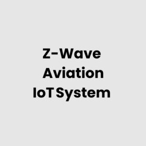 Z-Wave Aviation IoT System