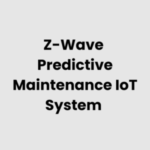 Z-Wave Predictive Maintenance IoT System