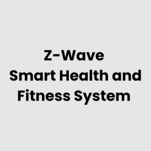 Z-Wave Smart Health and Fitness System