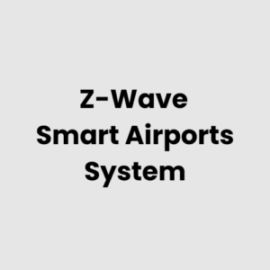 Z-Wave Smart Airports System